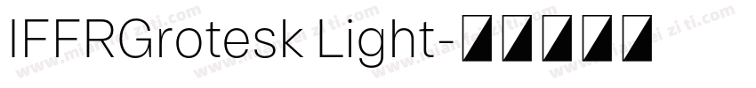 IFFRGrotesk Light字体转换